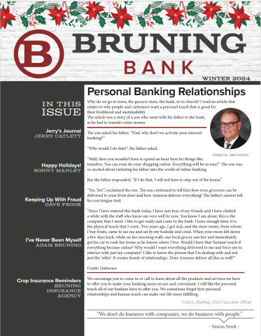 Front page of our 2024 Winter Newsletter. Christmas garland is at the top of the page with the Bruning Bank logo along with Fred Bruning's article.